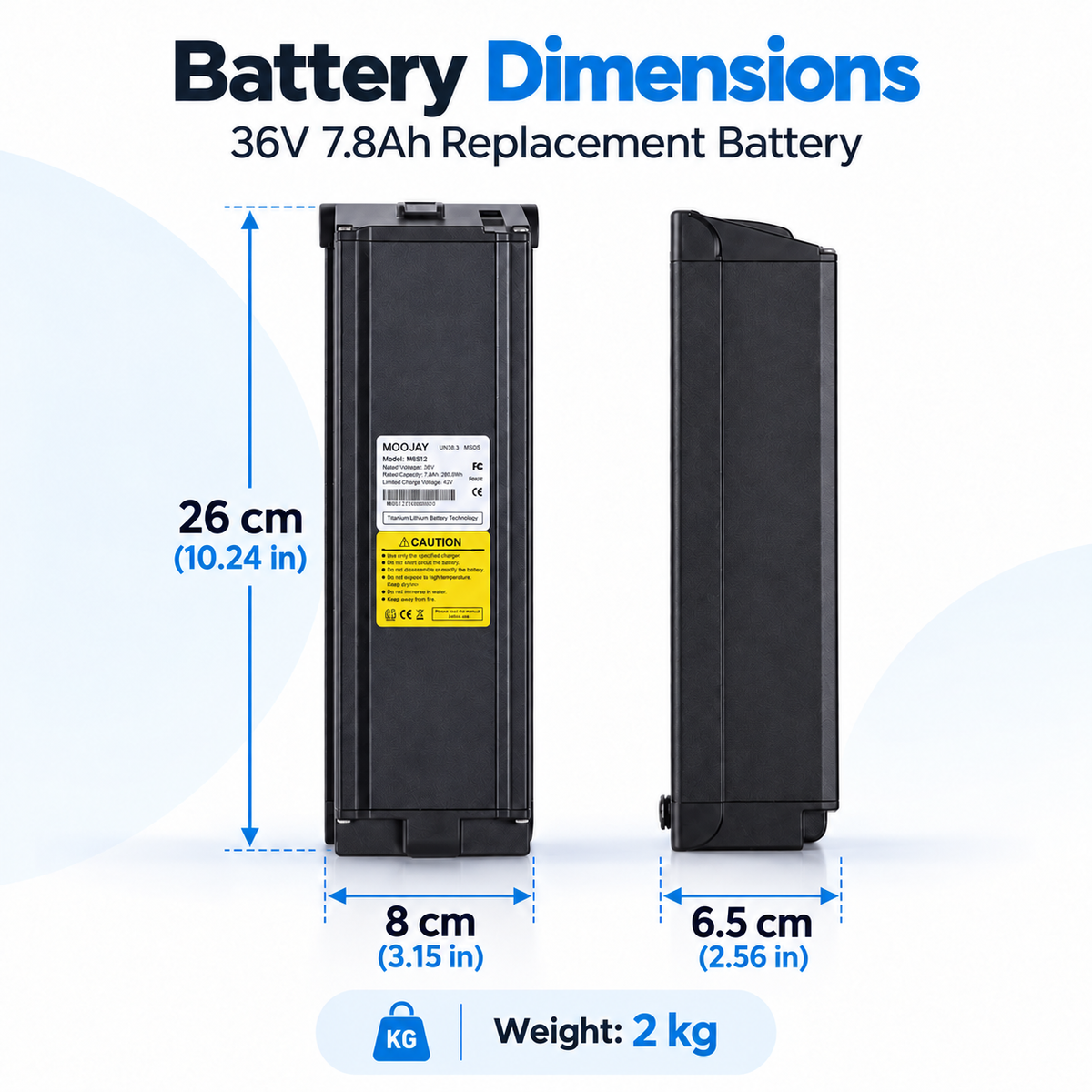 Battery dimensions: 26 × 8 × 6.5 cm; weight 2 kg